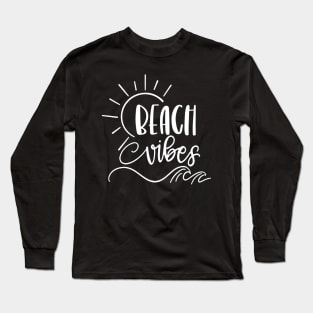 Beach Vibes Long Sleeve T-Shirt